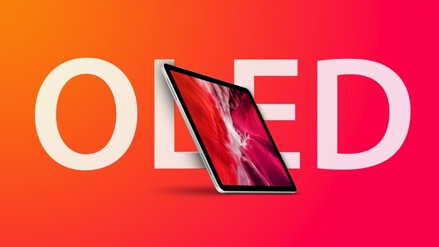 苹果iPad Pro新款将至：屏幕大升级，全系使用OLED